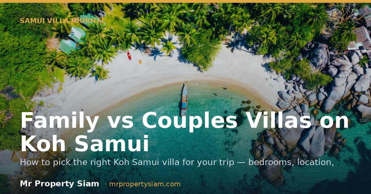 Family vs Couples Villas — How to Choose